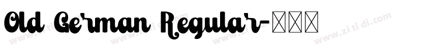 Old German Regular字体转换